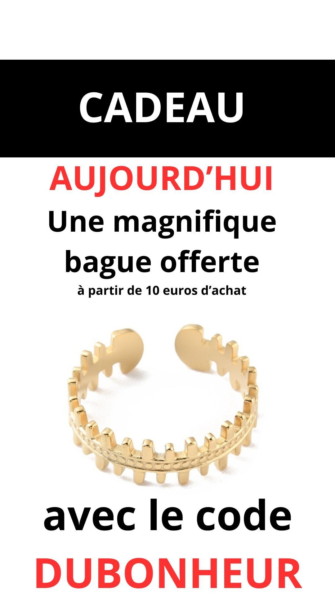 CADEAU - UNE BAGUE OFFERTE