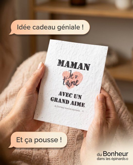 CARTE MAGIQUE A PLANTER - MAMAN - MESSAGE AU CHOIX - 