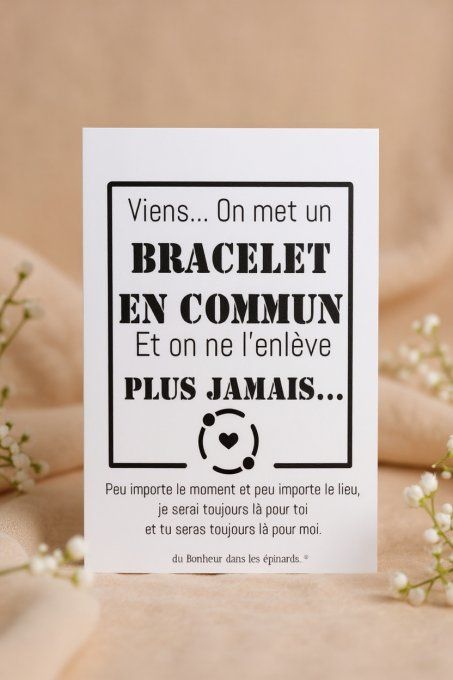 CARTE + 2 BRACELETS - VIENS ON MET UN BRACELET EN COMMUN - R68