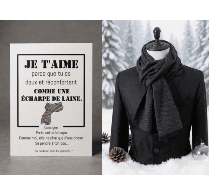 CARTE JE T'AIME PARCE QUE TU ES DOUX + 1 ECHARPE POUR LUI - R65