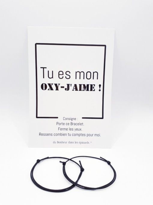 CARTE TU ES MON OXY-JAIME + 2 BRACELETS PERMANENTS - R47