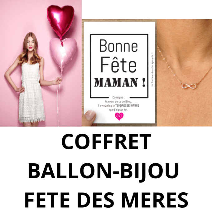 BOX BALLON-BIJOU FETE DES MERES